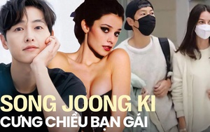Cưng chiều bạn gái như Song Joong Ki: Công khai tình yêu, ân cần chăm sóc, lập tức lên tiếng bảo vệ trước mọi tin đồn