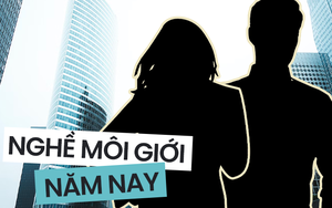 Tâm sự nghề môi giới năm nay: Đầu năm lương cao chót vót, cuối năm ảm đạm không có thưởng Tết 