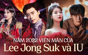Năm 2022 viên mãn của Lee Jong Suk và IU