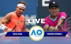 Lịch thi đấu Australian Open 2023 hôm nay 18/1: Nadal vs McDonald