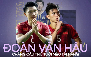 Chàng cầu thủ tuổi Mèo Đoàn Văn Hậu vừa có tài, vừa có tiền: Không chỉ xuất sắc trên sân cỏ, còn ‘mát tay’ trong kinh doanh