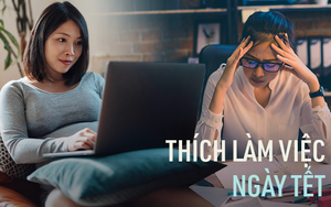 Xu hướng thích làm việc vào dịp nghỉ lễ Tết: Có những người chỉ mong có cớ tránh né cuộc tụ tập hoặc lấp đầy thời gian trống rỗng