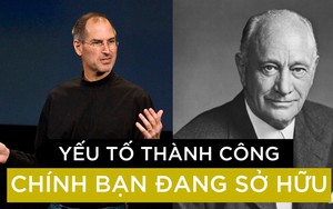 Yếu tố không ai ngờ, nhưng góp phần quan trọng vào thành công tương lai: Chính bạn vẫn đang sở hữu bấy lâu nhưng có thể chưa tận dụng