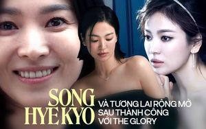 Song Hye Kyo và tương lai rộng mở sau thành công với 'The Glory' 