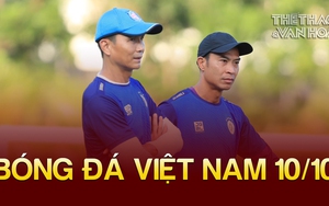 Bóng đá Việt Nam hôm nay 10/10: CLB Hà Nội chốt HLV nội, CLB Viettel đôn sao U18 Việt Nam lên đội 1