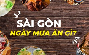 Top 10 món ăn Sài Gòn cứ đến ngày mưa, dân tình lại đổ xô thưởng thức 
