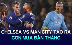 Haaland lập cú đúp, Man City vẫn chỉ có 1 điểm trong trận cầu mưa bàn thắng với Chelsea