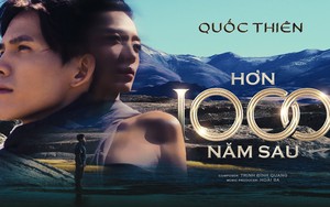 Quốc Thiên muốn nói gì với 'Hơn 1000 năm sau'?