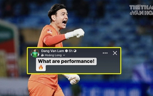 Đặng Văn Lâm bất ngờ đăng ảnh thủ môn Việt Nam, gửi lời nhắn đầy thân thiết