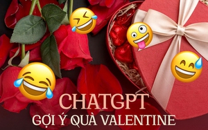 Khi ChatGPT gợi ý quà tặng Valentine: Giới thiệu đủ thứ nhưng đến khi hỏi địa chỉ mua thì… lại chịu