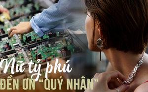 Cách người có tiền trả ơn: Người phụ nữ nghèo bỏ việc khởi nghiệp, nhờ 1 'quý nhân' ủng hộ sau lưng, vừa thành tỷ phú đã đền đáp khiến ai cũng sốc 