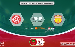 Nhận định Viettel vs Nam Định (19h15 ngày 19/2) V-League vòng 4 
