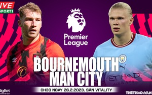 Nhận định, soi kèo Bournemouth vs Man City (00h30, 26/2), Vòng 25 Ngoại hạng Anh