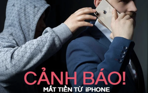 Cảnh báo: Nếu để lộ dãy số này trên iPhone, bạn có thể mất sạch tiền