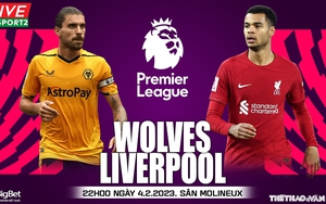 Nhận định, soi kèo Wolves vs Liverpool (22h00, 4/2), vòng 22 Ngoại hạng Anh