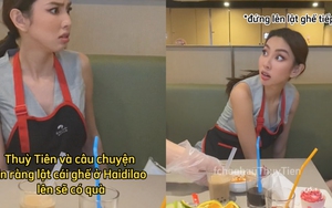 Thuỳ Tiên tìm mọi cách ‘lật tung’ ghế ở Haidilao chỉ vì quá tin lời fan, không ngờ lại là một cú lừa