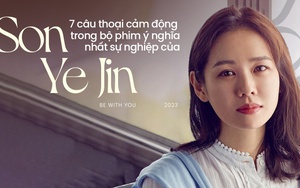 Nghẹn ngào với 7 câu thoại trong bộ phim hay bậc nhất sự nghiệp của Son Ye Jin