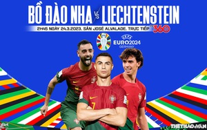 Nhận định, soi kèo Bồ Đào Nha vs Liechtenstein (2h45, 24/3), vòng loại EURO 2024
