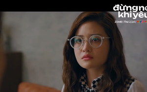 'Đừng nói khi yêu' tập 24: Ly trả Quy tiền và muốn chia tay, Tú ngày càng bị ghét ở chỗ làm