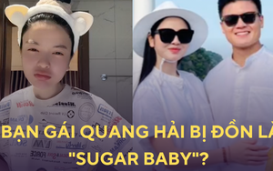 Bạn gái Quang Hải lên tiếng về tin đồn làm 'sugar baby': Ảnh đó là chụp với bố đẻ tôi!
