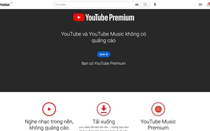 YouTube chính thức thu phí xem video không quảng cáo tại Việt Nam