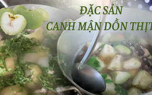 Món canh chua có loại quả lạ dồn thịt độc đáo tại miền Tây: dân địa phương sống 30 năm vẫn chưa thấy món này 