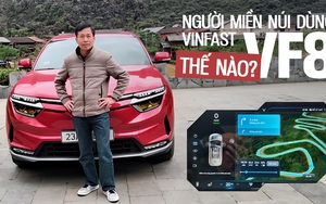 Tôi từng mê Beijing X7 nhưng chốt VinFast VF 8 là ô tô đầu tiên, dùng ở Hà Giang cần biết lựa sạc thì sẽ ổn