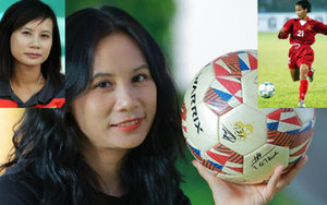 Văn Thị Thanh 'kèo trái huyền thoại' ĐT nữ Việt Nam, yêu bóng đá như định mệnh cuộc đời