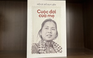Đón ngày 30/4 bằng 'Hồi ức Đỗ Duy Liên - cuộc đời của mẹ'