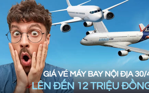 Giá vé máy bay 30/4 gấp 3 lần ngày thường, nhiều người vội vã 'quay xe': Du lịch nước ngoài 'lên ngôi', 2 phương án tiết kiệm chi phí khác được ưa chuộng