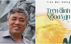 Đọc 'Trên đỉnh Ngọa Vân': Tâm tình ẩn sâu sau hồn chữ