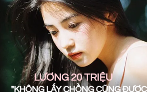 'Có nhà, có lương, có chó và mèo, tôi chẳng lấy chồng cũng được': Cô gái 9x kiếm 20 triệu đồng/tháng 'chán' cảnh kết hôn
