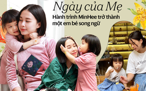 Mẹ Việt dạy song ngữ cho con từ thuở lọt lòng: ‘Mong MinHee sẽ thật "Minh Hy" - thông minh, tích cực và luôn hy vọng vào những điều tốt đẹp’