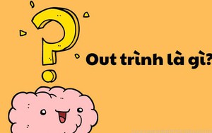 Chữ và nghĩa: Out trình - nửa 'mình' nửa 'Tây'
