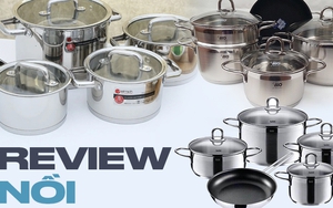 Review 3 bộ nồi inox 304 chuyên nấu bếp từ giá chưa đến 4 triệu đồng/bộ