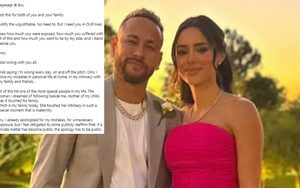 Neymar công khai xin lỗi bạn gái vì… ngoại tình, tin tình yêu sẽ hàn gắn tất cả