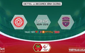 Nhận định, soi kèo Viettel vs Bình Dương (19h15, 25/6), V-League