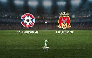 Soi kèo Panevezys vs Milsami (23h00, 13/7), nhận định bóng đá Cúp C3 châu Âu vòng sơ loại