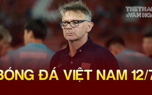 Bóng đá Việt Nam 12/7: HLV Troussier tự tin đối đầu Nhật Bản tại Asian Cup 2023
