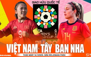 Soi kèo nữ Việt Nam vs nữ Tây Ban Nha (7h30, 14/7), nhận định bóng đá giao hữu quốc tế