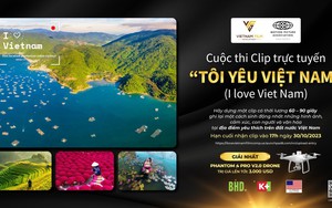 Cuộc thi Clip trực tuyến 'Tôi yêu Việt Nam'