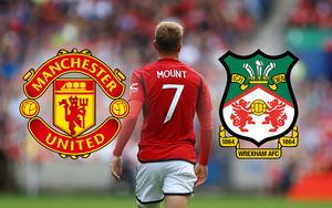 Xem trực tiếp MU vs Wrexham ở đâu? Kênh nào trực tiếp ở Việt Nam?