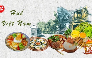 Top 10 đặc sản Huế mê hoặc du khách với hương vị không ở đâu có