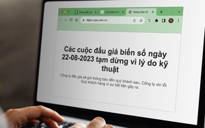 Tạm dừng các cuộc đấu giá biển số xe ô tô ngày 22/8 vì lý do kỹ thuật