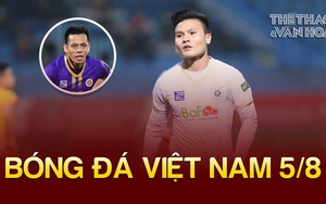 Bóng đá Việt Nam 5/8: Quang Hải e ngại Văn Quyết