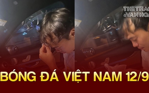 Bóng đá Việt Nam 12/9: Văn Toàn bị thương ở đầu sau trận đấu với ĐT Palestine