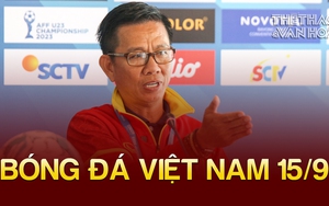 Bóng đá Việt Nam 15/9: HLV Hoàng Anh Tuấn trải lòng trước ASIAD 19