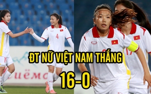 Huỳnh Như và Thanh Nhã ghi bàn, ĐT Việt Nam tạo địa chấn khi thắng 16-0 nhưng HLV Mai Đức Chung không hài lòng