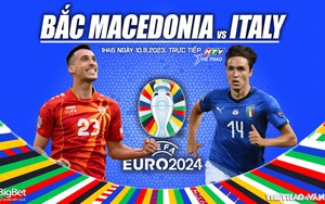 Nhận định bóng đá Bắc Macedonia vs Ý (01h45, 10/9), vòng loại EURO 2024