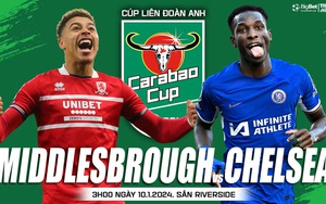 Nhận định bóng đá Middlesbrough vs Chelsea (3h00, 10/1), bán kết Cúp Liên đoàn Anh